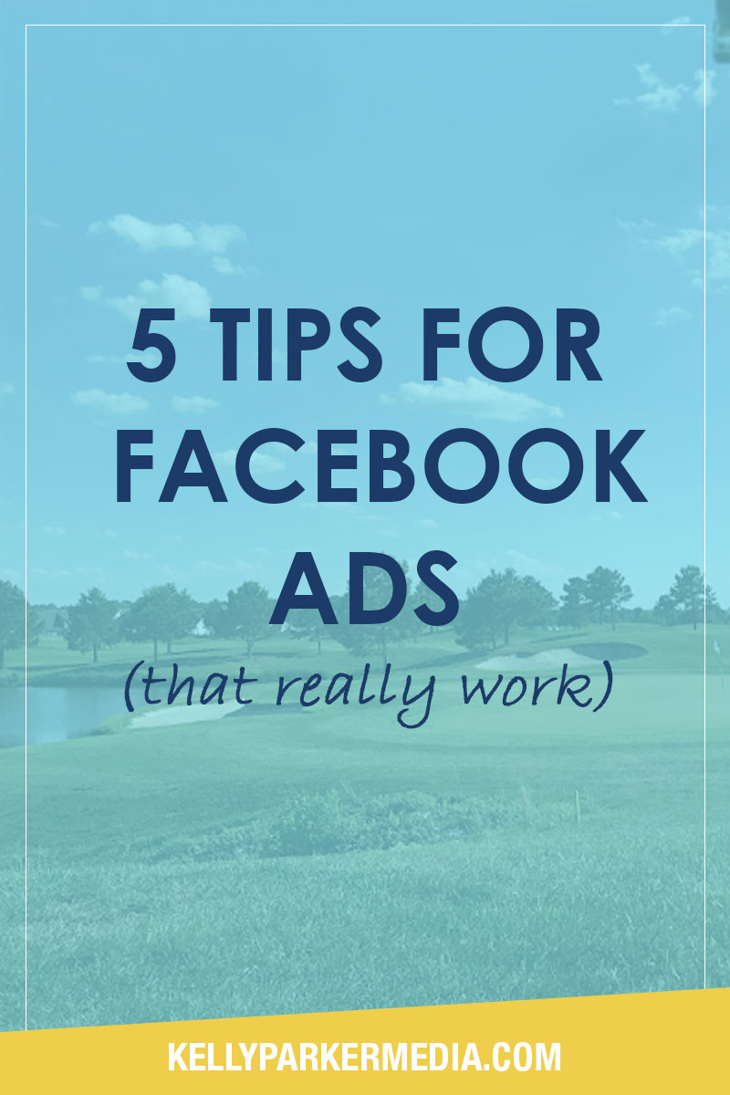 5 Tips for Facebook Ads (That Really Work!)